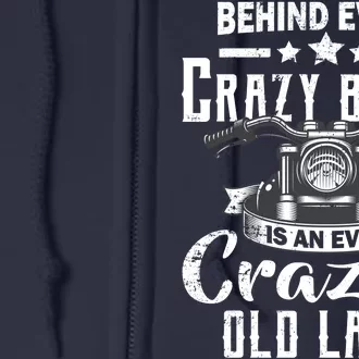 Behind Every Crazy Biker Is An Even Crazier Old Lady Full Zip Hoodie