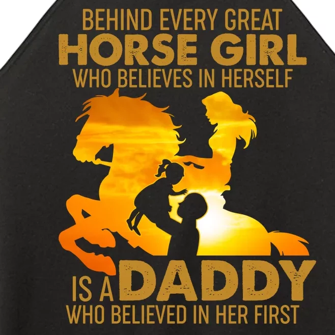 Behind Every Great Horse Girl Is A Daddy Who Believed In Her First Women’s Perfect Tri Rocker Tank