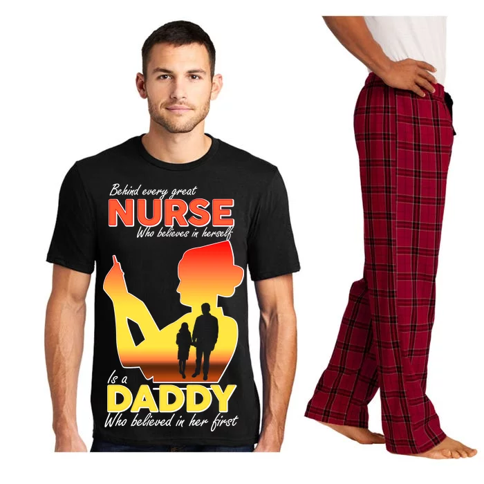 Behind Every Great Nurse Is A Daddy Pajama Set