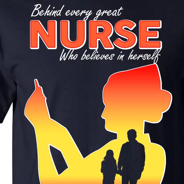 Behind Every Great Nurse Is A Daddy Tall T-Shirt