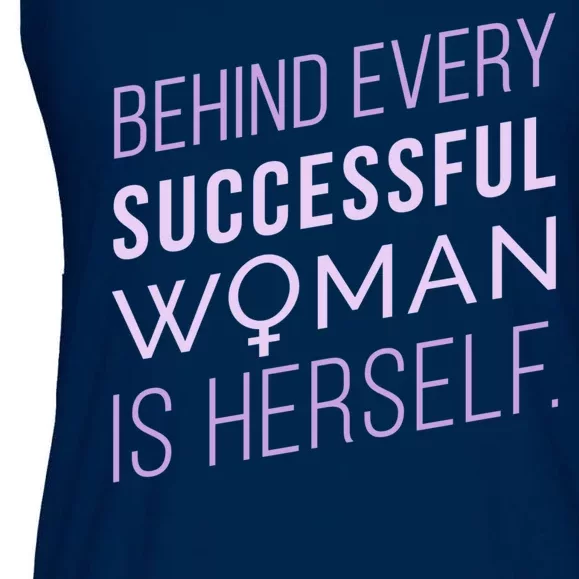 Behind Every Successful Woman Is Herself Ladies Essential Flowy Tank