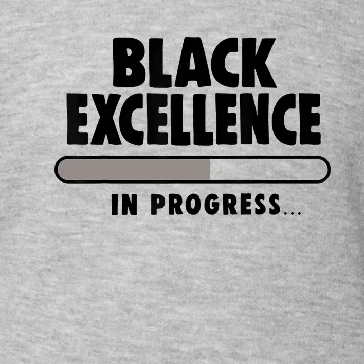 Black Excellence In Progress Black History Wo African Toddler Sweatshirt