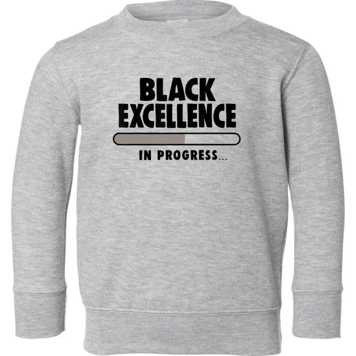 Black Excellence In Progress Black History Wo African Toddler Sweatshirt