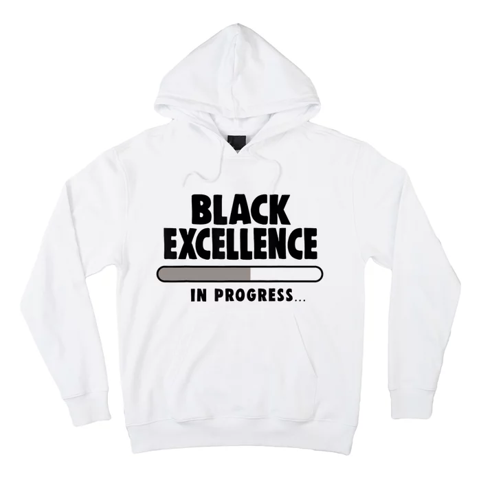 Black Excellence In Progress Black History Wo African Hoodie