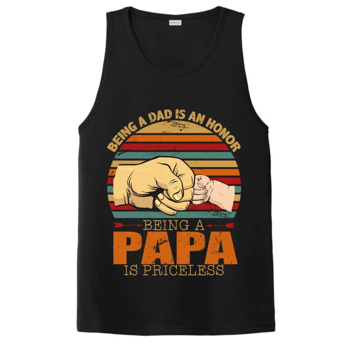 Being A Dad Is An Honor Being Papa Is Priceless Performance Tank