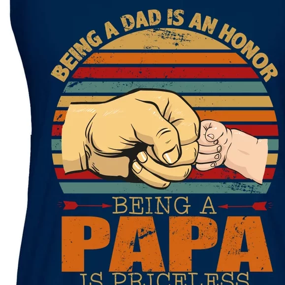 Being A Dad Is An Honor Being Papa Is Priceless Ladies Essential Flowy Tank