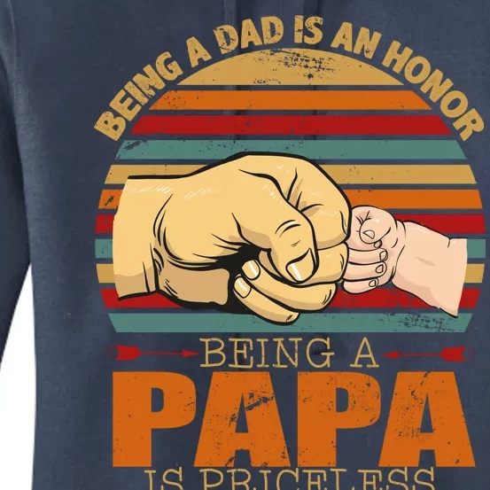 Being A Dad Is An Honor Being Papa Is Priceless Women's Pullover Hoodie