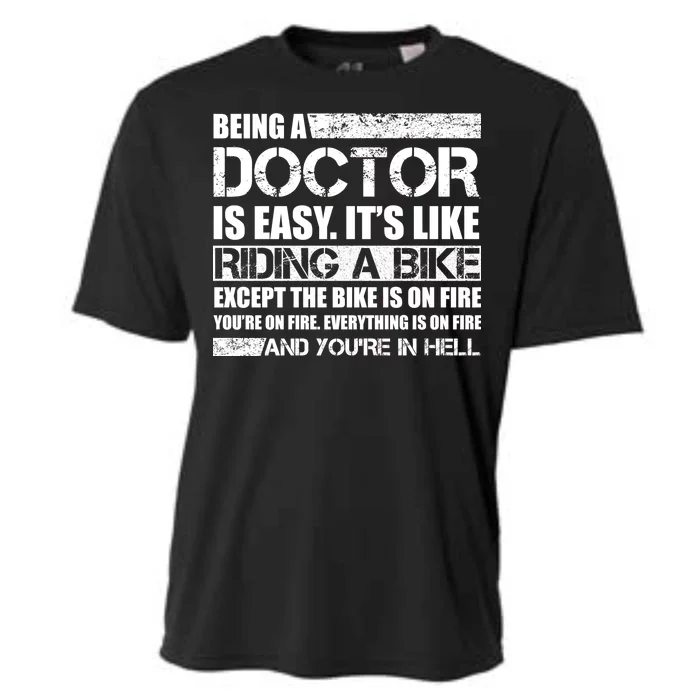 Being A Doctor Is Easy Cooling Performance Crew T-Shirt