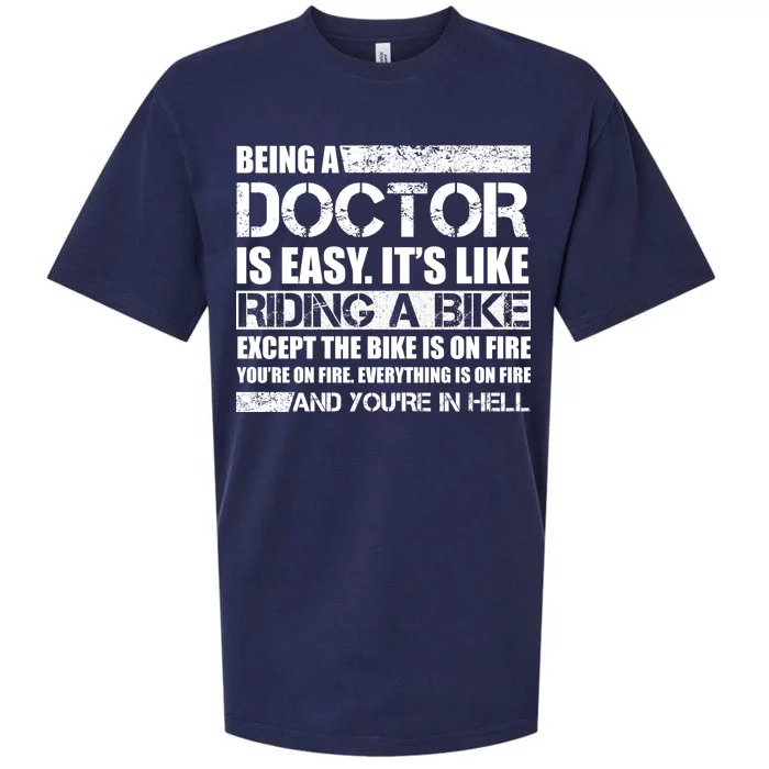 Being A Doctor Is Easy Sueded Cloud Jersey T-Shirt