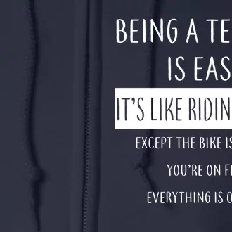 Being A Teacher Is Like Riding A Bike Full Zip Hoodie