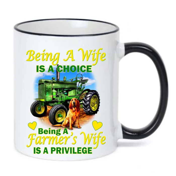 Being A Wife Is A Choice Being A Farmer's Wife IS A Privilege Black Color Changing Mug