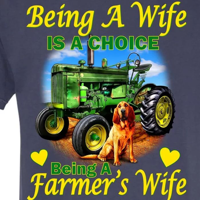 Being A Wife Is A Choice Being A Farmer's Wife IS A Privilege Garment-Dyed Heavyweight T-Shirt