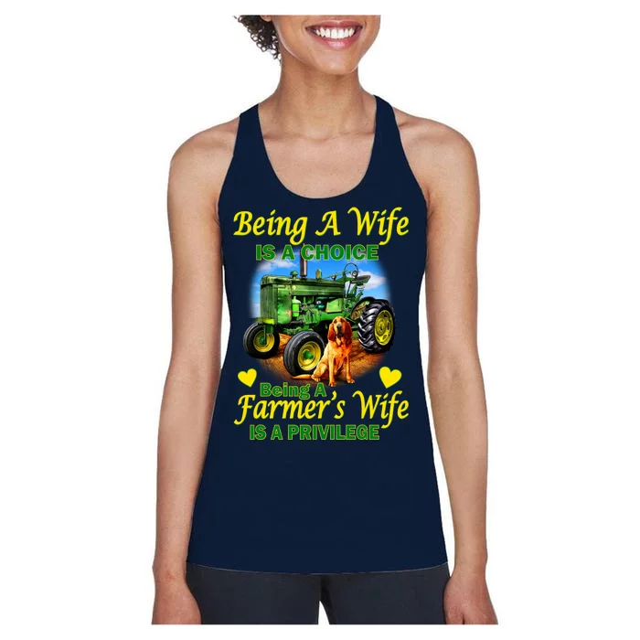 Being A Wife Is A Choice Being A Farmer's Wife IS A Privilege Women's Racerback Tank