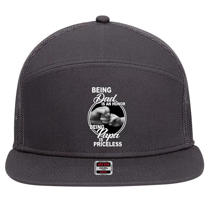 Being Dad Is An Honor Papa Is Priceless 7 Panel Mesh Trucker Snapback Hat