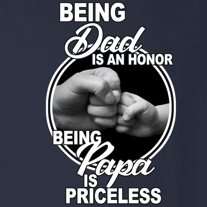 Being Dad Is An Honor Papa Is Priceless Toddler Long Sleeve Shirt