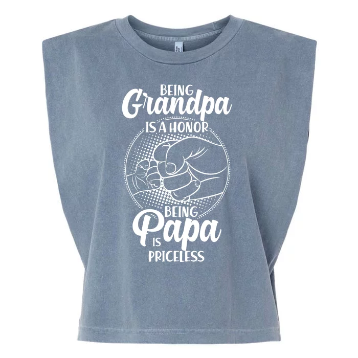 Being Grandpa Is A Honor Being Papa Is Priceless Garment-Dyed Women's Muscle Tee