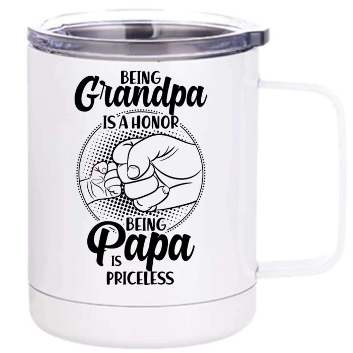 Being Grandpa Is A Honor Being Papa Is Priceless Front & Back 12oz Stainless Steel Tumbler Cup