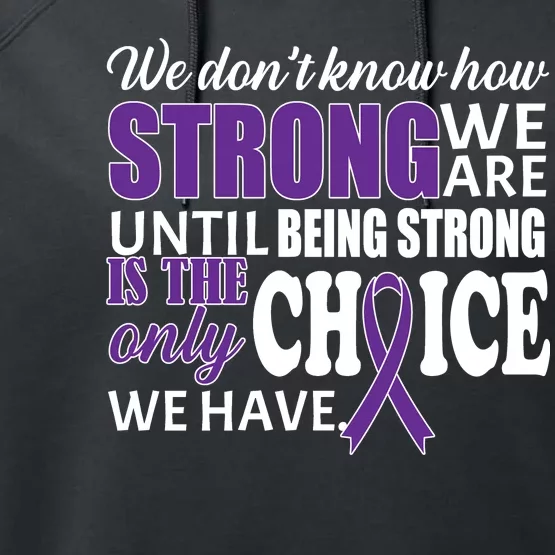 Being Strong Is The Only Choice Lupus Awareness Performance Fleece Hoodie