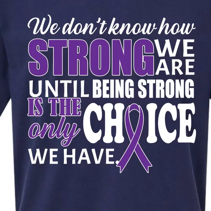 Being Strong Is The Only Choice Lupus Awareness Sueded Cloud Jersey T-Shirt