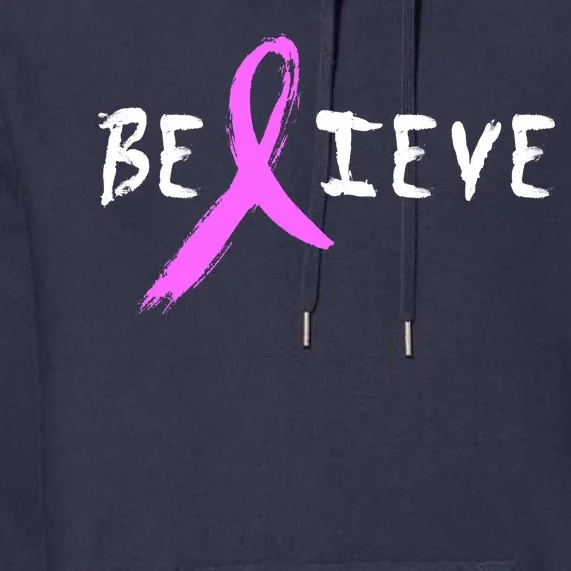 Believe Breast Cancer Premium Hoodie