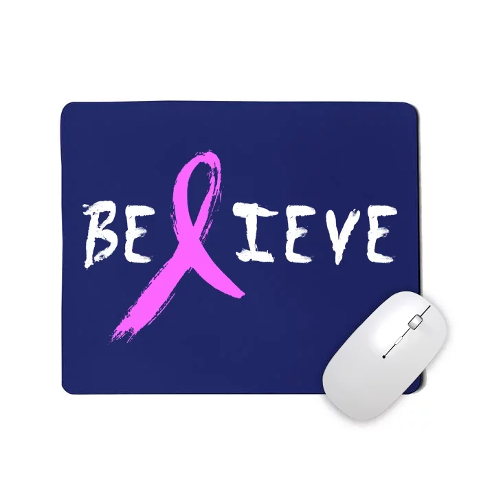 Believe Breast Cancer Mousepad