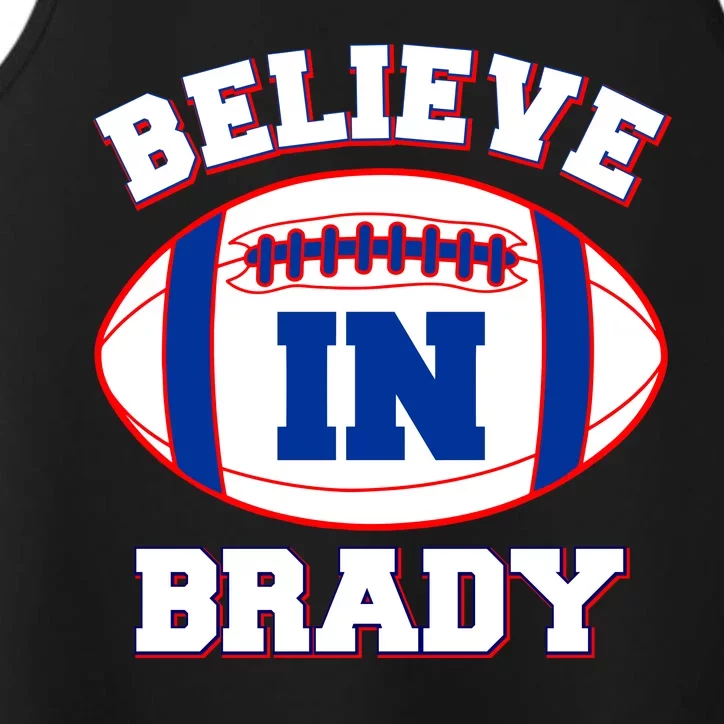 Believe In Brady Fan Football Design Performance Tank