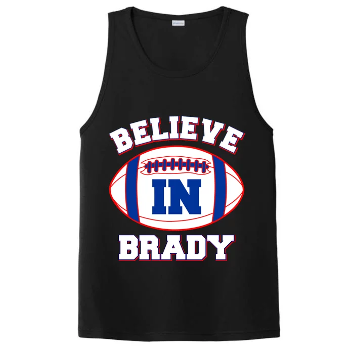 Believe In Brady Fan Football Design Performance Tank