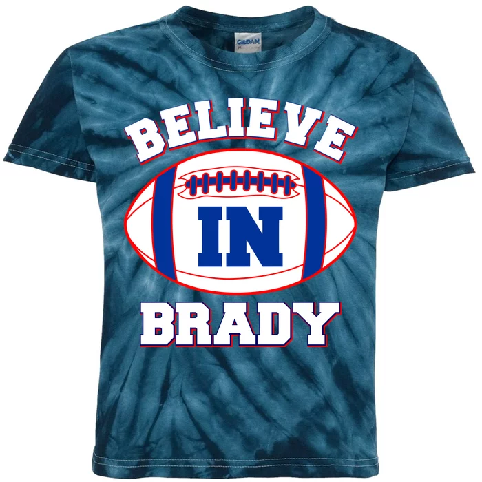 Believe In Brady Fan Football Design Kids Tie-Dye T-Shirt