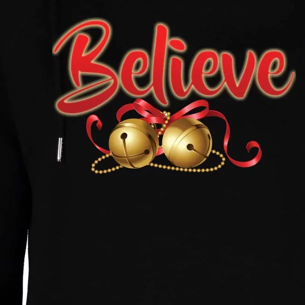 Believe In Christmas Jingle Bells Womens Funnel Neck Pullover Hood