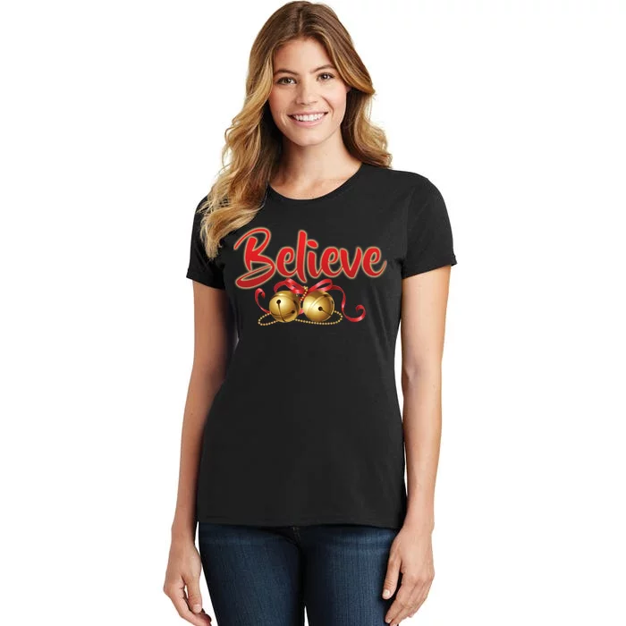 Believe In Christmas Jingle Bells Women's T-Shirt