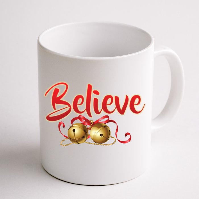 Believe In Christmas Jingle Bells Front & Back Coffee Mug