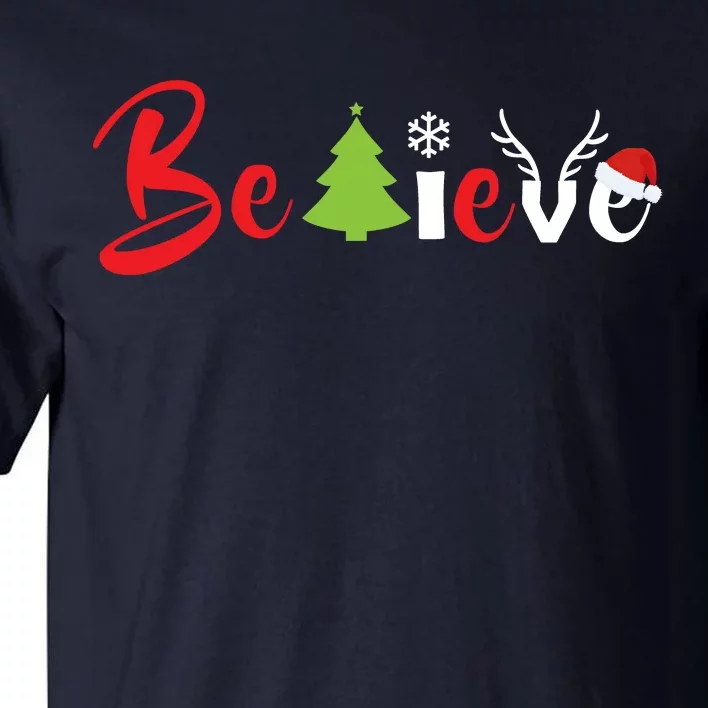 Believe In Christmas Spirit Tall T-Shirt