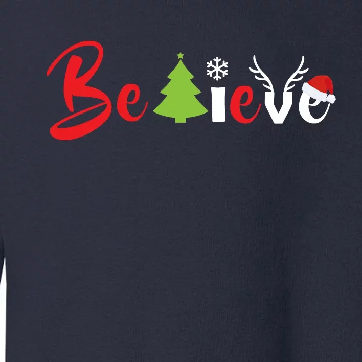 Believe In Christmas Spirit Toddler Sweatshirt