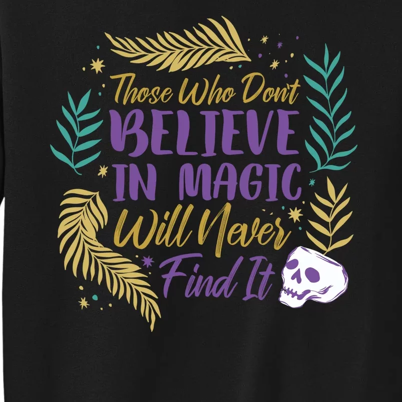 Believe In Magic Sweatshirt