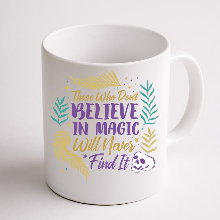 Believe In Magic Front & Back Coffee Mug