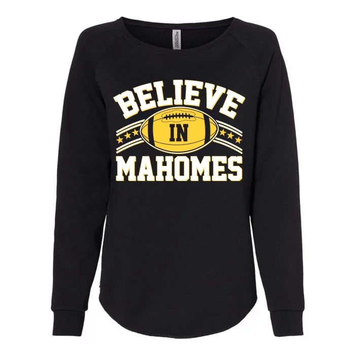 Believe In Mahomes KC Football Kansas City Fan Womens California Wash Sweatshirt