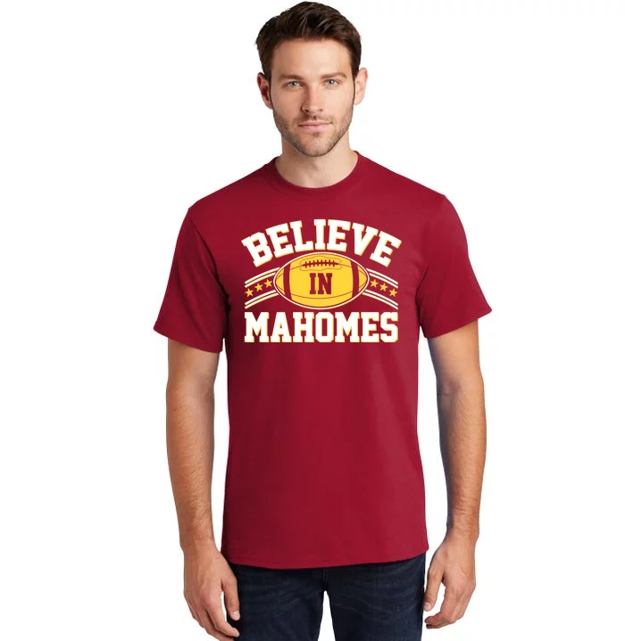 Believe In Mahomes KC Football Kansas City Fan Tall T-Shirt