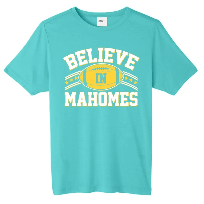 Believe In Mahomes KC Football Kansas City Fan ChromaSoft Performance T-Shirt