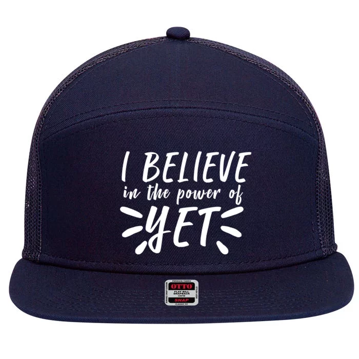 Believe In The Power Of Yet Growth Mindset 7 Panel Mesh Trucker Snapback Hat