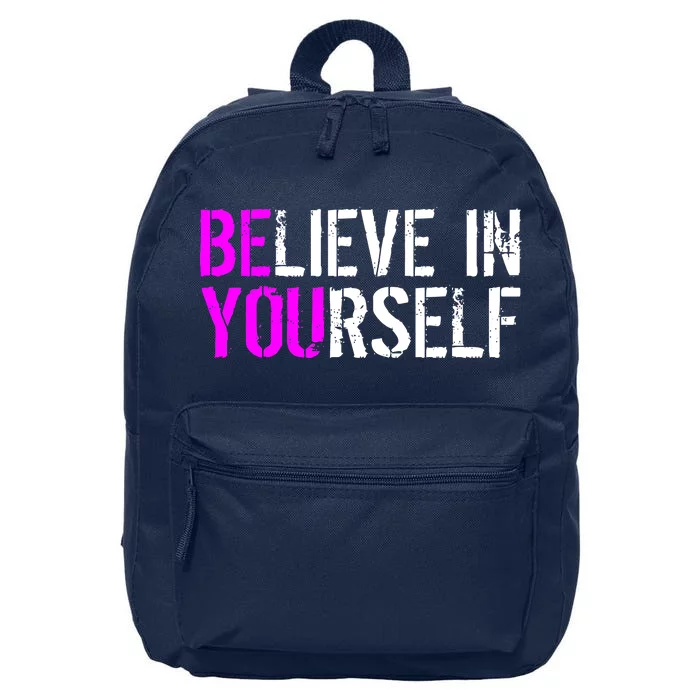 Believe in Yourself Be You 16 in Basic Backpack