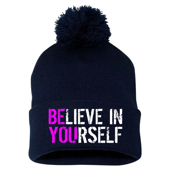 Believe in Yourself Be You Pom Pom 12in Knit Beanie