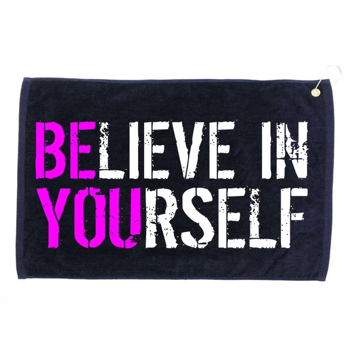 Believe in Yourself Be You Grommeted Golf Towel