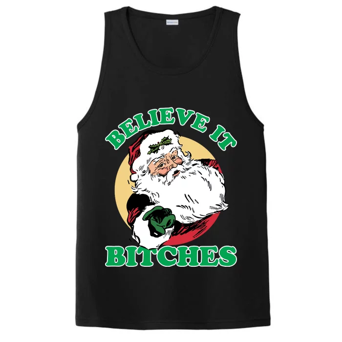 Believe It Bitches - Santa Funny Christmas Performance Tank