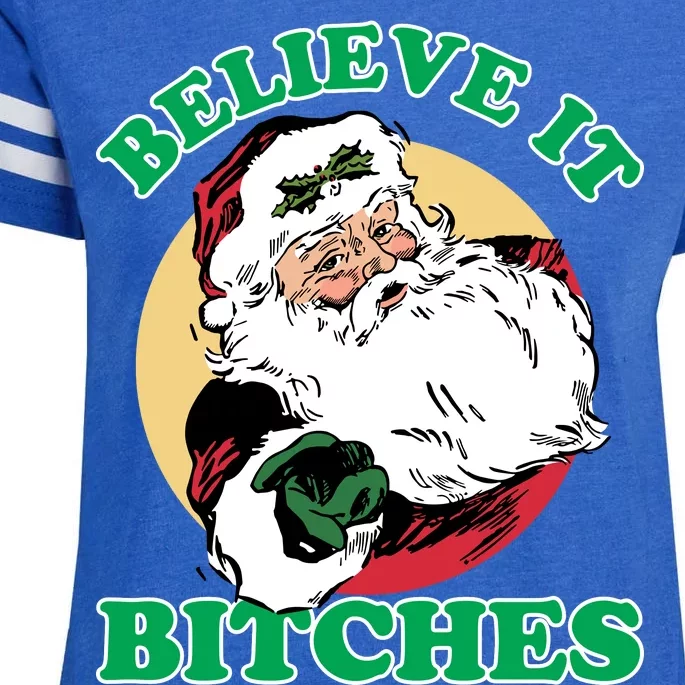 Believe It Bitches - Santa Funny Christmas Enza Ladies Jersey Football T-Shirt