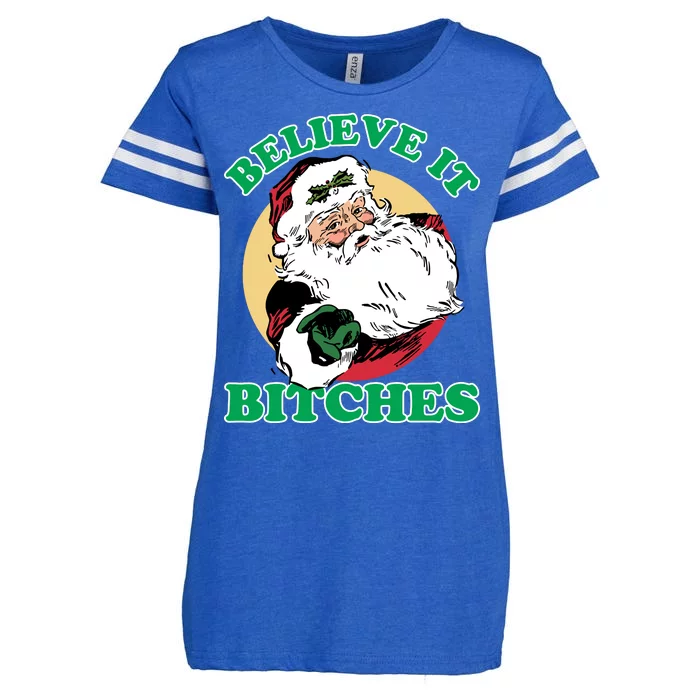 Believe It Bitches - Santa Funny Christmas Enza Ladies Jersey Football T-Shirt