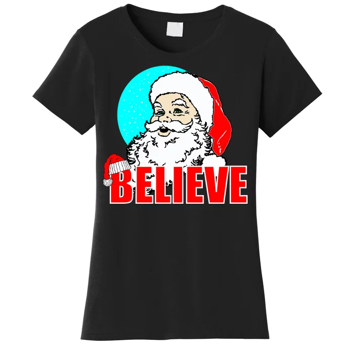 Believe Santa Women's T-Shirt