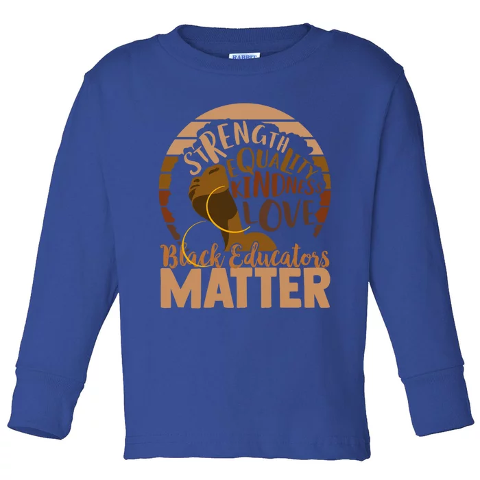 Black Educators Matter Cute Gift Toddler Long Sleeve Shirt