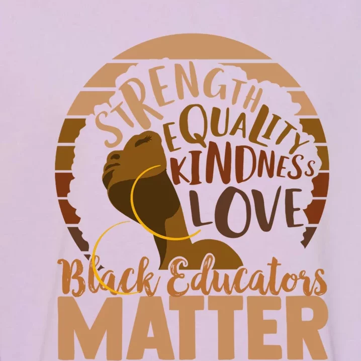 Black Educators Matter Cute Gift Garment-Dyed Sweatshirt