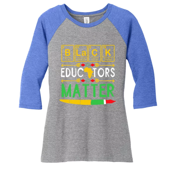 Black Educators Matter History Month Africa American Teacher Funny Gift Women's Tri-Blend 3/4-Sleeve Raglan Shirt