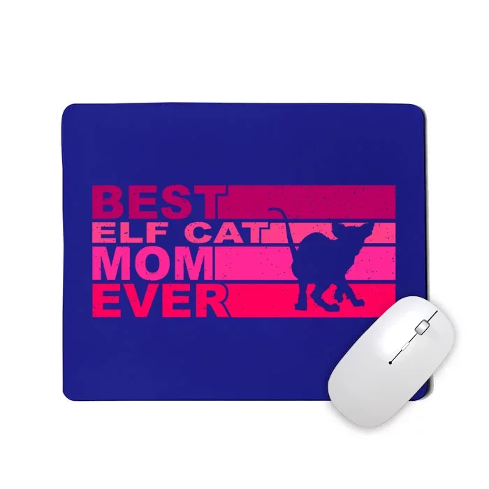 Best Elfgiftcat Mom Ever Gift Mousepad